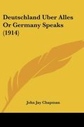 deutschland uber alles or germany speaks (1914)
