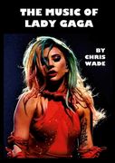 The Music of Lady Gaga (en Inglés)