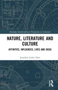 Nature, Literature and Culture. Affinities, Influences, Lives and Ideas