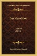Der Neue Hiob: Roman (1878) (en Alemán)