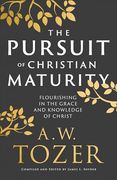 The Pursuit of Christian Maturity: Flourishing in the Grace and Knowledge of Christ (en Inglés)