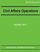 Civil Affairs Operations (FM 3-57) (en Inglés)