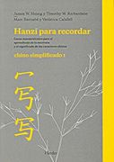 Hanzi Para Recordar: Chino Simplificado