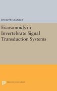 Eicosanoids in Invertebrate Signal Transduction Systems (Princeton Legacy Library) 