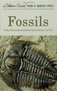 fossils,a guide to prehistoric life