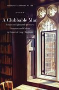 A Clubbable Man: Essays on Eighteenth-Century Literature and Culture in Honor of Greg Clingham (en Inglés)