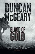 Blood of Gold (The Vampire Evolution Trilogy) (en Inglés)