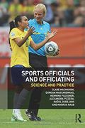 Sports Officials and Officiating: Science and Practice (en Inglés)