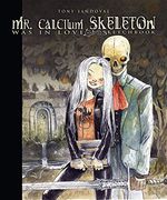 Mr. Calcium Skeleton was in Love (in Spanish)