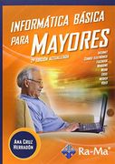 Informática Básica para Mayores 2ª Edición
