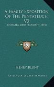 a family exposition of the pentateuch v3: numbers-deuteronomy (1844) (en Inglés)