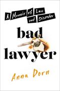 Bad Lawyer: A Memoir of law and Disorder (en Inglés)