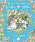 El Seto de las Zarzas. Cuento de Verano (Nueva Edición) de Jill Barklem(Blackie Books)