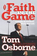 Faith in the Game: Lessons on Football, Work, and Life (en Inglés)