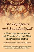 The Lajjagauri and Anandanayaki: A new Light on the Nature and Worship of the Adi-Mata, the Primordial Mother (Monash Asia Studies) (en Inglés)