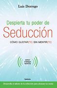 Despierta tu Poder de Seducción: 16 (Vida Actual)