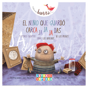 Niño que Guardo Carca ja ja ja das y Otros Cuentos Sobre los Derechos de los Peques