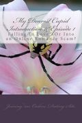 My Dearest Cupid -Introduction & Episode 1: Falling in Love -or into an online romance scam? (en Inglés)