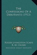 the confessions of a debutante (1913) (en Inglés)
