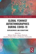 Global Feminist Autoethnographies During Covid-19 (Routledge Advances in Feminist Studies and Intersectionality) (en Inglés)