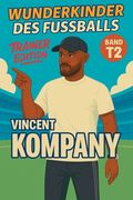 Wunderkinder des Fußballs: Vincent Kompany (en Alemán)