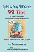 Quick & Easy emf Guide: 99 Tips to Lower Exposure to Harmful Electromagnetic Radiation – Includes Dangers of 5g & Smart Devices (en Inglés)