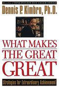 What Makes the Great Great: Strategies for Extraordinary Achievement (en Inglés)
