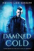 Damned Cold (Sam Harlan, Vampire Hunter)