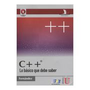 C++. Lo Básico que Debe Saber