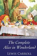 The Complete Alice in Wonderland (en Inglés)