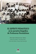 El Espíritu Pedagógico en la Narrativa Biográfica de Profesoras Normalistas
