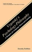 Vygotsky’S Psychology-Philosophy: A Metaphor for Language Theory and Learning (Cognition and Language: A Series in Psycholinguistics) (en Inglés)