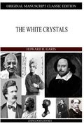 The White Crystals (en Inglés)