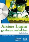 Lectura francés Clé - Arsène Lupin, gentleman cambrioleur (Mise En Scène) (en Francés)