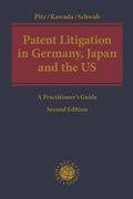 Patent Litigation in Germany, Japan and the United States: A Practitioner's Guide