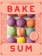 Bake Sum. Asian American Pastries, Breads, and Other Treats (en Inglés)