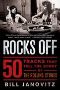 Rocks Off: 50 Tracks That Tell the Story of the Rolling Stones (en Inglés)