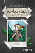 Aventura Caná: diario de un viaje (in Spanish)