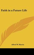 faith in a future life (en Inglés)
