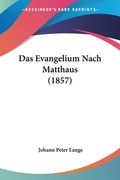 Das Evangelium Nach Matthaus (1857) (en Alemán)