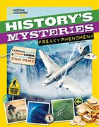 History's Mysteries: Freaky Phenomena: Curious Clues, Cold Cases, and Puzzles From the Past (en Inglés)