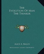 the evolution of man the thinker (en Inglés)