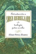 Introduccion a Soren Kierkegaard 