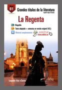 Gtl b1 - la Regenta (Lecturas - Jóvenes y Adultos - Grandes Títulos de la Literatura - Nivel b1) (in Spanish)