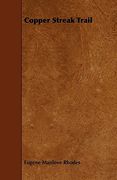 copper streak trail (en Inglés)