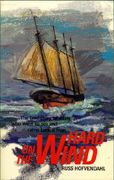 hard on the wind: the true story of a boy who went to sea and came back a man (en Inglés)