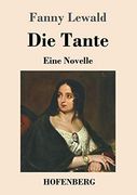 Die Tante: Eine Novelle (en Alemán)