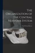 The Organization of the Central Nervous System (en Inglés)