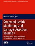 Structural Health Monitoring and Damage Detection, Volume 7: Proceedings of the 33rd Imac, a Conference and Exposition on Structural Dynamics, 2015 (en Inglés)