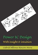 Power IC Design: With insight & intuition (en Inglés)
